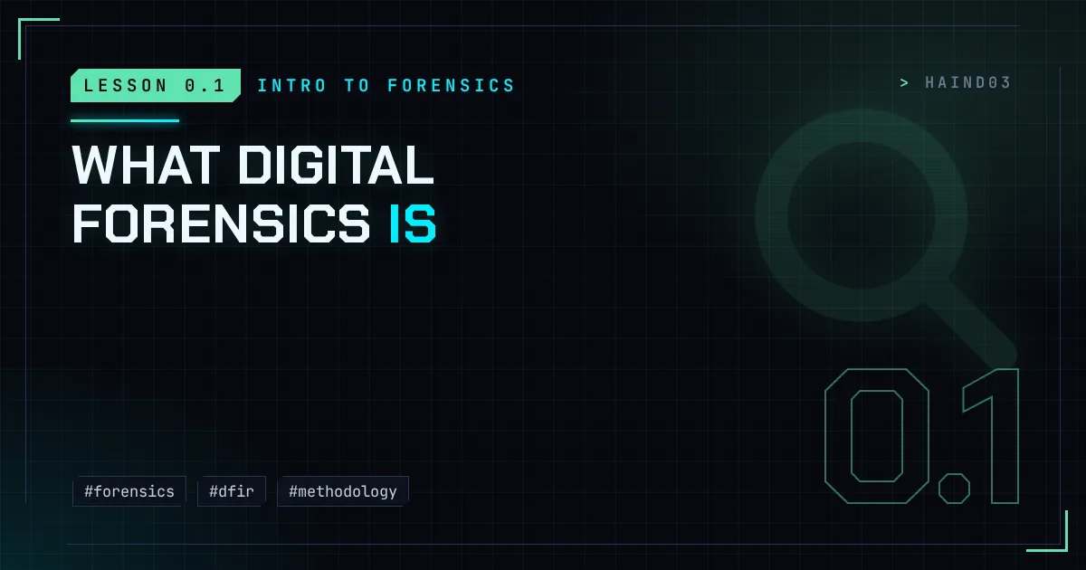 What Digital Forensics Is