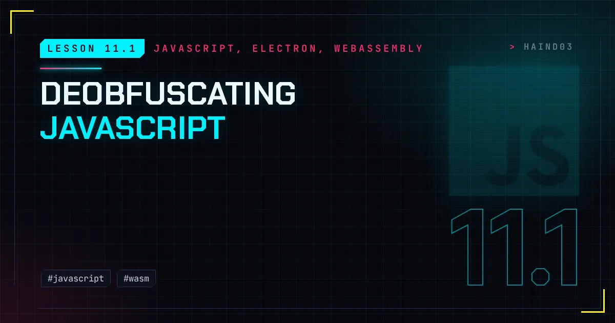 Lesson 11.1: Deobfuscating JavaScript