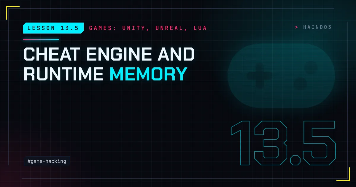 Lesson 13.5: Cheat Engine and runtime memory
