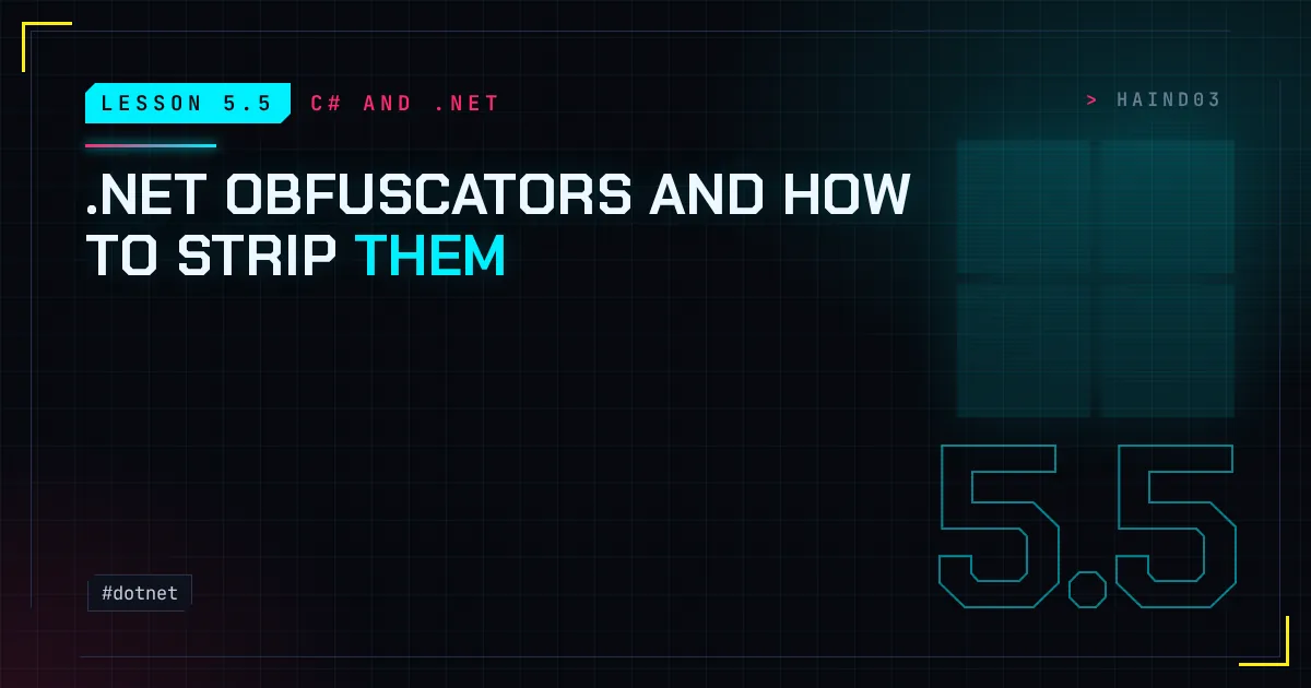 Lesson 5.5: .NET obfuscators and how to strip them | HaiND's Blog